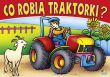 KOLOROWANKA CO ROBIĄ TRAKTORY? 1296 1136 - 2