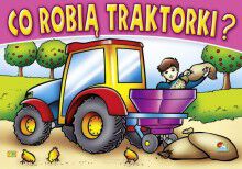 KOLOROWANKA CO ROBIĄ TRAKTORY? 1296 1136