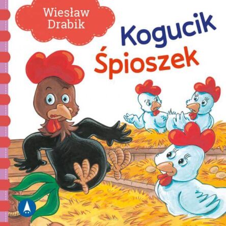BAJKA KOGUCIK ŚPIOSZEK WIESŁAW DRABIK TW 8190