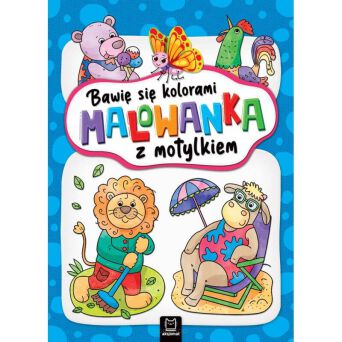 BAWIĘ SIĘ KOLORAMI MALOWANKA Z MOTYLKIEM 4711