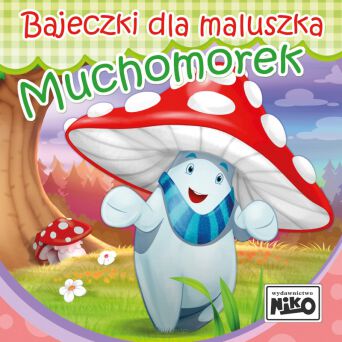 BAJECZKI DLA MALUSZKA MUCHOMOREK 5012