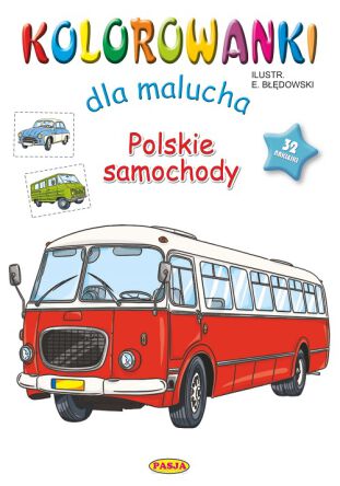 KOLOROWANKI DLA MALUCHA POLSKIE SAMOCHODY 5893