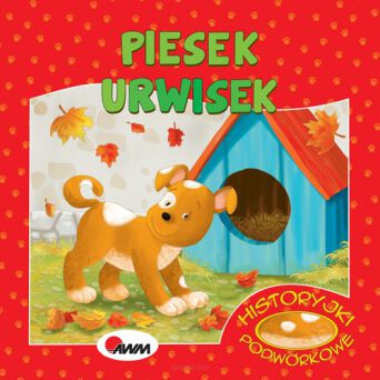 AWM HISTORYJKI PODWÓRKOWE PIESEK URWISEK 2870