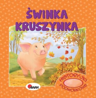 AWM HISTORYJKI PODWÓRKOWE ŚWINKA KRUSZYNKA 2987