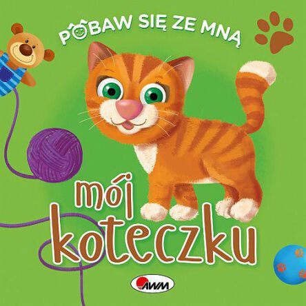 AWM POBAW SIĘ ZE MNĄ MÓJ KOTECZKU 0913