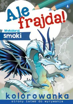 ALE FRAJDA! WYKOLORUJ SMOKI 5205