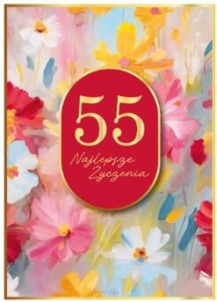 KARTKA URODZINY 55 KWIATY MALOWANE 5637 NN